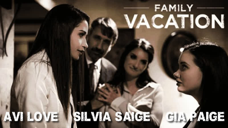 Gia paige, avi love e silvia saige férias em família [2019]